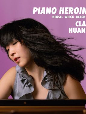 Claire Huangci Piano Heroines 钢琴女杰专辑 (2026) ALAC 24Bit 96kHz 无损音源下载