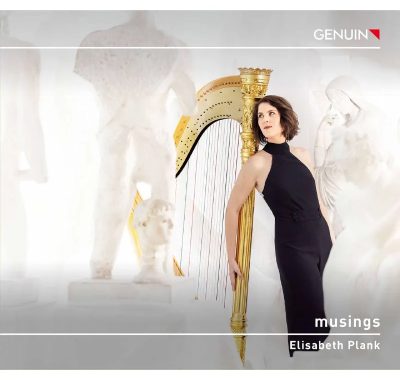 Elisabeth Plank《Musings》FLAC 96kHz/24bit Hi-Res竖琴试音天碟，维也纳音乐厅驻厅艺术家私房录音